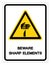 Beware Sharp Elements Symbol, Vector Illustration, Isolate On White Background Label .EPS10