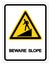 Beware Slope Symbol Sign, Vector Illustration, Isolate On White Background Label .EPS10