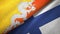 Bhutan and Finland two flags textile cloth, fabric texture