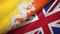 Bhutan and United Kingdom two flags textile cloth, fabric texture