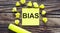 BIAS . Notes about BIAS ,concept on yellow stickers