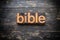 Bible Concept Vintage Wooden Letterpress Type Word