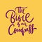 The Bible is our compass hand drawn  lettering quote