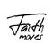 Bible Phrase - Faith moves