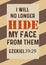 Bible Words "I Will No Longer Hide Face From them  Ezekiel 39:29