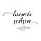 Bicycle season. lettering. Ink illustration. Modern brush calligraphy.