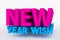 Big 3D bold text - new year wish