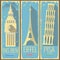 Big ben tower london, eiffel tower paris and pisa tower rome