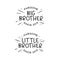 Big brother little brother typography print. Vector vintage illustration.