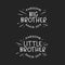 Big brother little brother typography print. Vector vintage illustration.