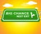 Big Chance Showing Business Possibilities 3d Illustration