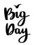 big day lettering sign with bird