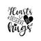 Big hearts deserve big hugs calligraphy, with hearts.