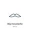 Big moustache outline vector icon. Thin line black big moustache icon, flat vector simple element illustration from editable