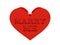Big red heart. Phrase MARRY ME cutout inside.