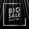 Big sale banner. Special offer. Dark style. Realistic black curtain background. Silver gradient color frame in the middle. Vector.