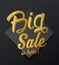 `The Big Sale is here` golden calligraphic text