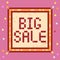 Big Sale sign. Pixel art style icon 8-bit