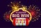 Big Win glowing banner for online casino, slot, card games, poker or roulette. Jackpot prize design background. Winner