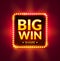 Big Win glowing banner for online casino, slot, card games, poker or roulette. Jackpot prize design background. Winner sign