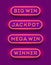 Big win, jackpot, mega win, winner - neon light retro signboard . Big win, jackpot, mega win, winner - light bulb frame signboard.