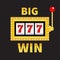 Big win text Slot machine. Glowing lamp light. 777 Jackpot. Lucky sevens. Red handle lever. Online casino, gambling club sign symb