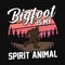 Bigfoot is my spirit animal