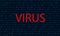 Binary blue The word red virus Computer virus concept binary code background