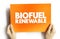 Biofuel renewable - derived entirely from plant-based organic materials, text on card