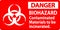 Biohazard Danger Label Biohazard Contaminated Materials To Be Incinerated