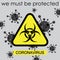 Biological hazard.Coronavirus outbreak. Caution. Coronavirus danger. Dangerous virus