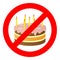 Birthday cake in prohibiting signs.