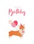 Birthday greeting card with cute cartoon Welsh Corgi wearing party hat and red bow tie. Dog with balloons and hand drawn lettering