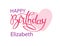 Birthday greeting card with the name Elizabeth. Elegant hand lettering and a big pink heart. Isolated design element