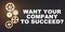 On a black background, gears and the inscription - WANT YOUR COMPANY TO SUCCEED