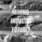 Black coal deposits. Word Mining Industry Future.