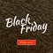 Black Friday banner. Black Friday phrase isolated on dark texture background.