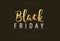 Black friday gold lettering handmade banner discount sale. Black friday label promo poster