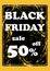 Black friday sale fifty percent off Business concept Vector illustration