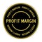 Black and gold round sticker with word profit margin on white background