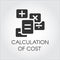 Black icon of calculation of cost and accounting department concept. Symbol estimate outlay. Label drawn in flat design