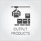 Black icon of output products concept. Modern equipment for factories and plants