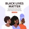 Black lives matter concept design. Afro-american womans protesting about human rights of black people.