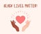 Black lives matter. Hands holding red heart. Vector illustration