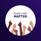 Black lives matter protest concept. Vector flat illustration. Banner template with text. Human hand with thumbs up gesture. Multi-