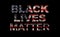 Black lives matter slogan on American flag