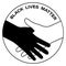 Black lives matter social protest. No to racism. Dark skinned and fair skinned hand in handshake. Round black and white logo,