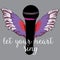 Black microphone with colorful wings. Let your heart sing. Vector illustration on grey background