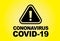 Black standard bold words coronavirus, covid-19 on yellow background