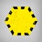 Black Stripped hexagon on yellow background. Text space. Blank Warning Sign. Warning Background.